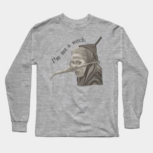 Holy Grail Not a Witch Long Sleeve T-Shirt